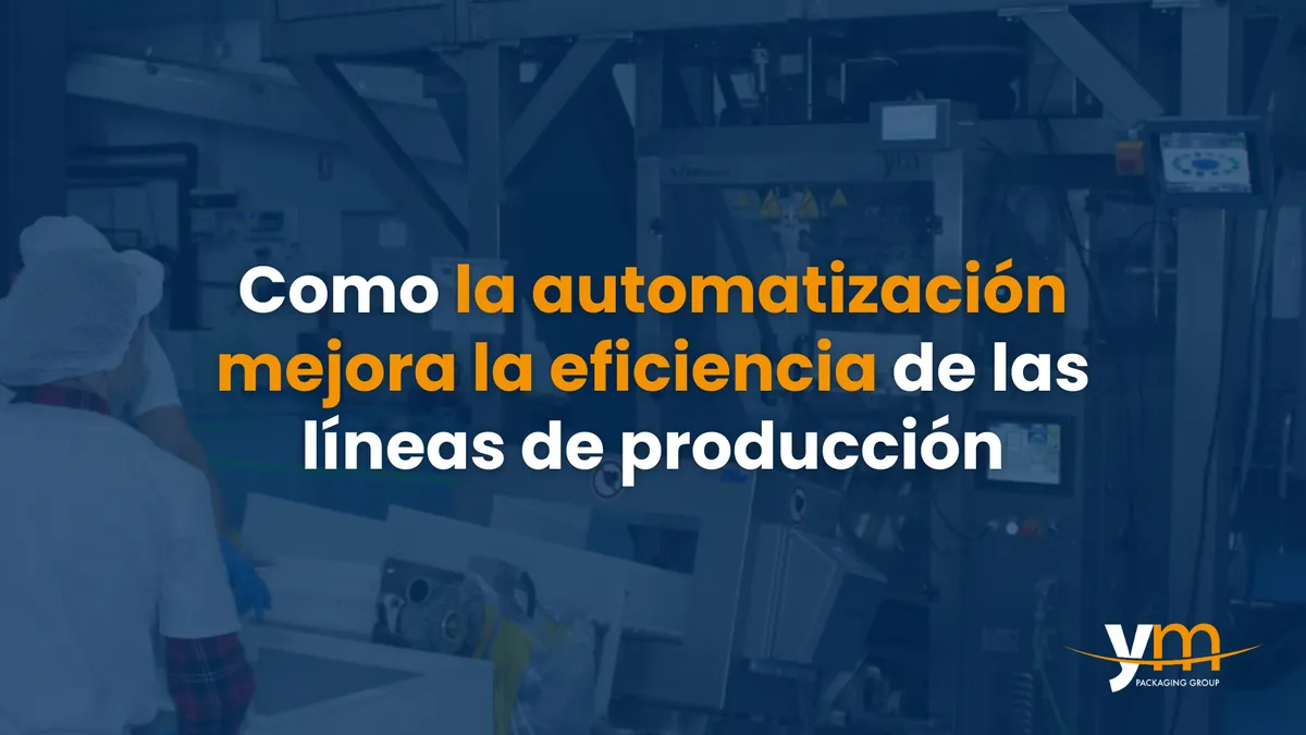 Como a automatização melhora a eficiência nas linhas de produção