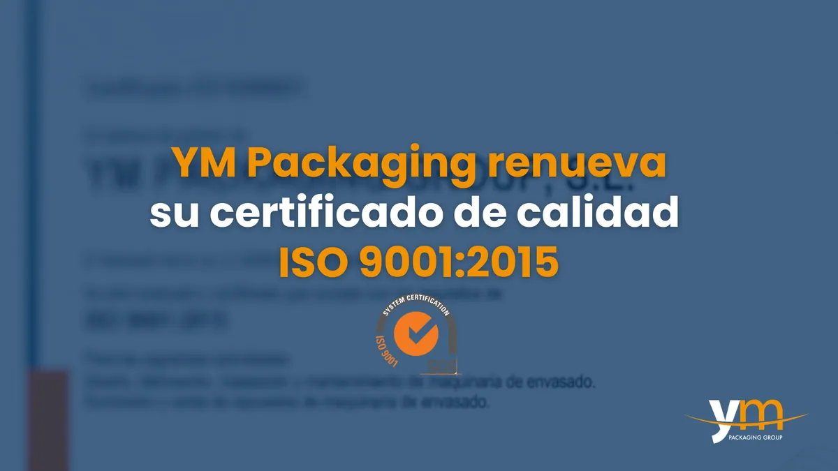YM Packaging renova o seu certificado de qualidade ISO 9001:2015
