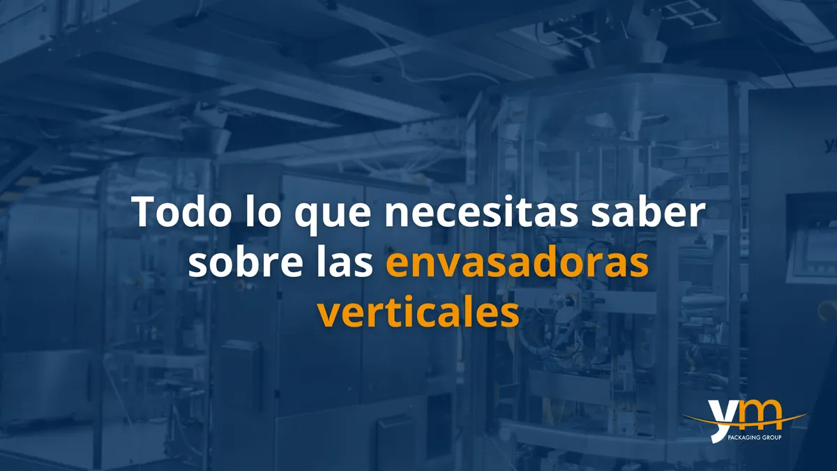 Tudo o que precisa de saber sobre as embaladoras verticais da YM Packaging