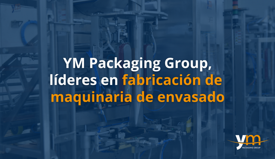 YM PACKAGING, LEADERS IN MANUFACTURING VERTICAL PACKAGING MACHINERY.